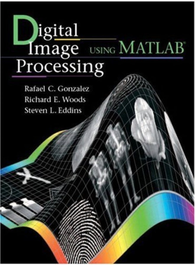 Digital Image Processing Using MATLAB®