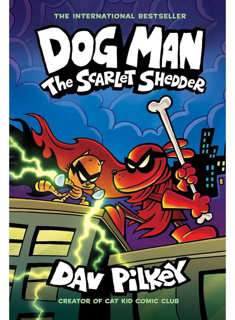 Dog Man 12: The Scarlet Shedder (the latest laugh-out-loud, full-colour book in the million-copy selling series!): The Scarlet Shedder (Dog Man #12) (PB) Paperback