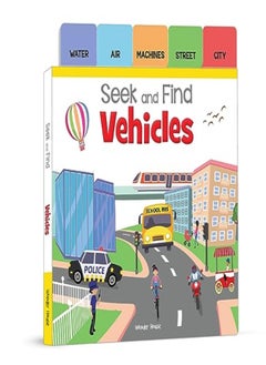 Seek And Find - Vehicles : Early Learning Board Books With Tabs 