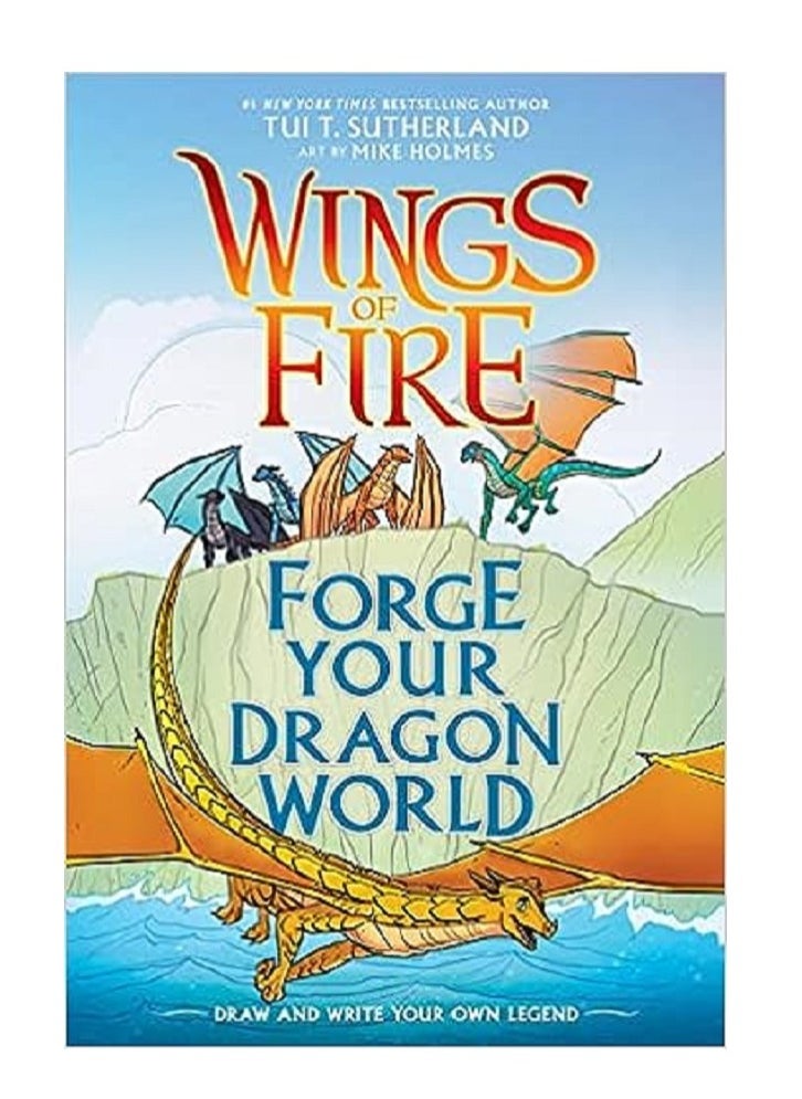 scholastic اصنع عالم تنينك الخاص بك: دليل إبداعي من Wings of Fire 