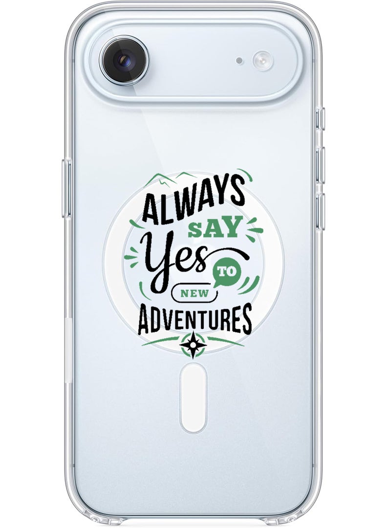 Theodor Magnetic Case for Apple iPhone 17 Air Compatible with MagSafe Wireless Charging, Shockproof Phone Bumper Cover - always say yes to - Image 1