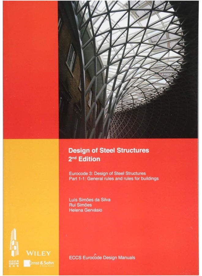 WILEY Design of Steel Structures: Eurocode 3: Designof Steel Structures, Part 1-1: General Rules and Rules for Buildings  - Image 1