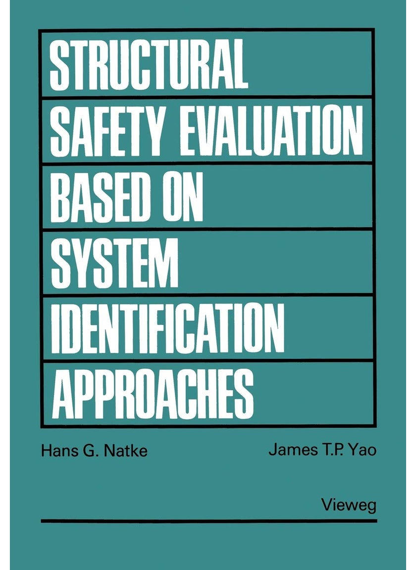 Structural Safety Evaluation Based on System Identification Approaches: Proceedings of the Workshop at Lambrecht/Pfalz 