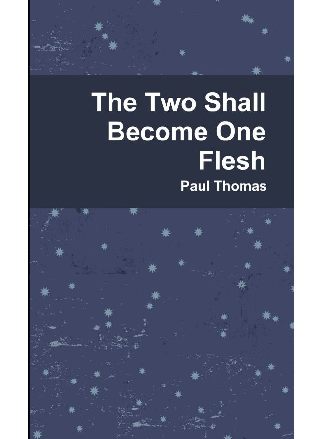 The Two Shall Become One Flesh - Image 1