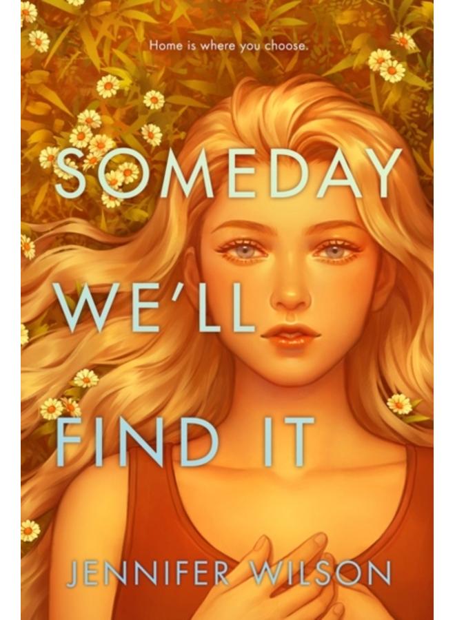 Someday We'll Find It