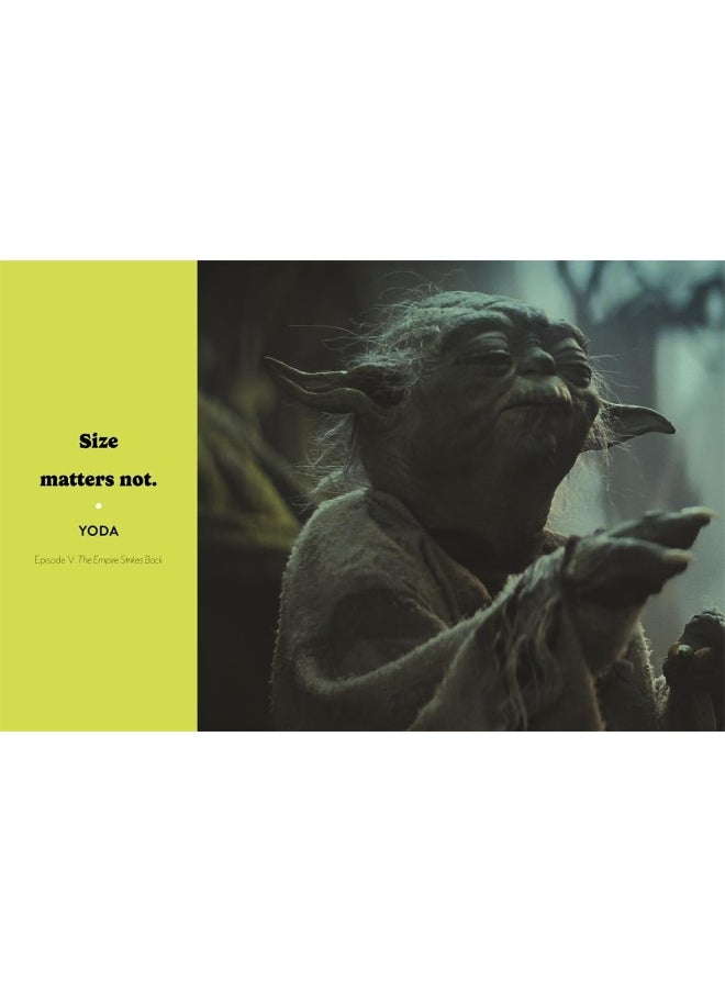 Star Wars Quotes To Live Your Life By: Inspirational words of wisdom from a galaxy far, far away