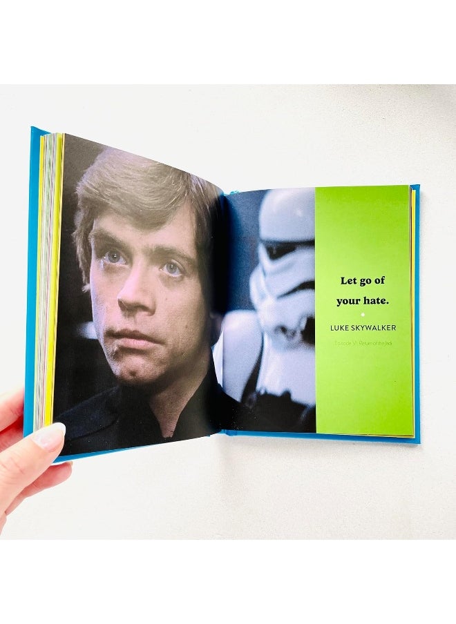 Star Wars Quotes To Live Your Life By: Inspirational words of wisdom from a galaxy far, far away