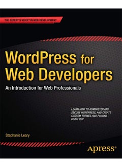 WordPress for Web Developers: An Introduction for Web Professionals