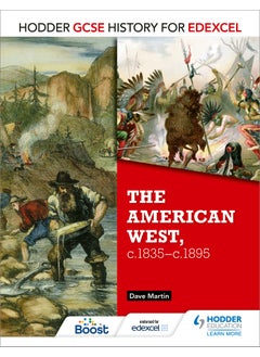 Hodder GCSE History for Edexcel: The American West, c.1835-c.1895 
