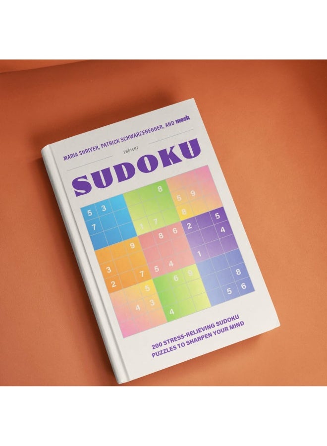 200 Stress-Relieving Sudoku Puzzles to Sharpen Your Mind: Presented by Maria Shriver, Patrick Schwarzenegger, and MOSH - Image 4