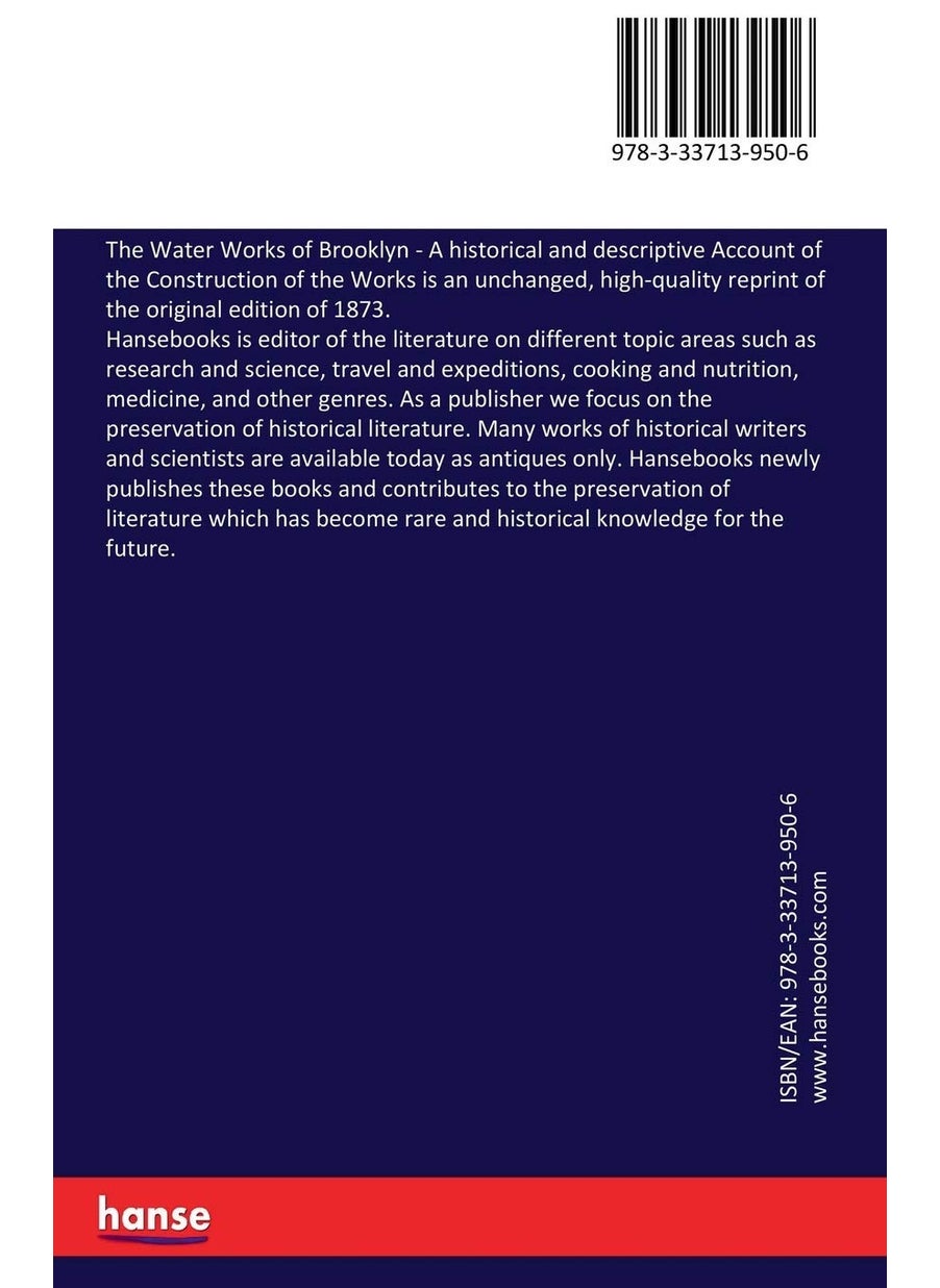 The Water Works of Brooklyn: A historical and descriptive Account of the Construction of the Works  - Image 2