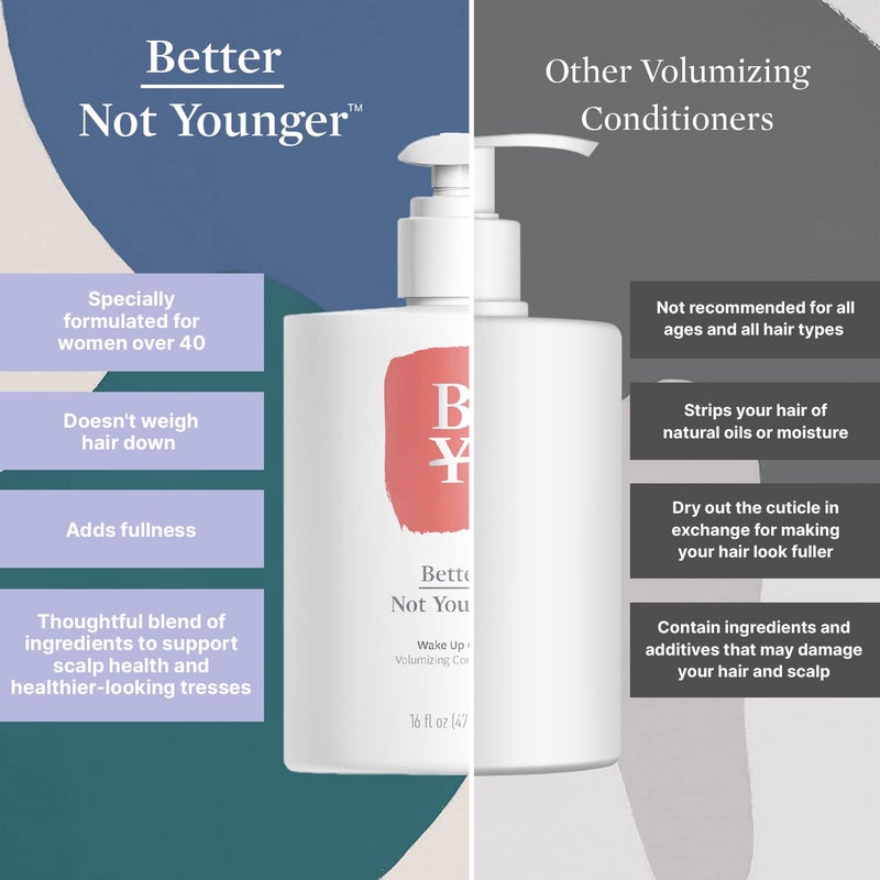 Better Not Younger Wake Up Call Volumizing Conditioner 16 fl oz with Biotin â€“ For Women Over 40 with Thinning Hair -Volumizes, Lifts & Nourishes - Thickening, Color-Safe, Sulfate Free Conditioner. - Image 5