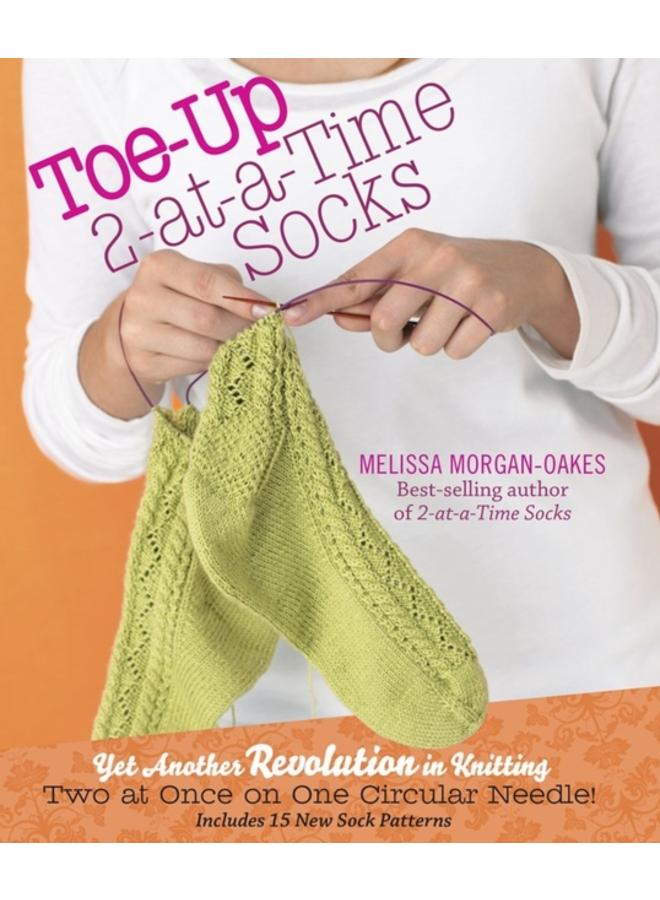 Toe-up 2-at-a-Time Socks : Yet Another Revolution in Knitting 