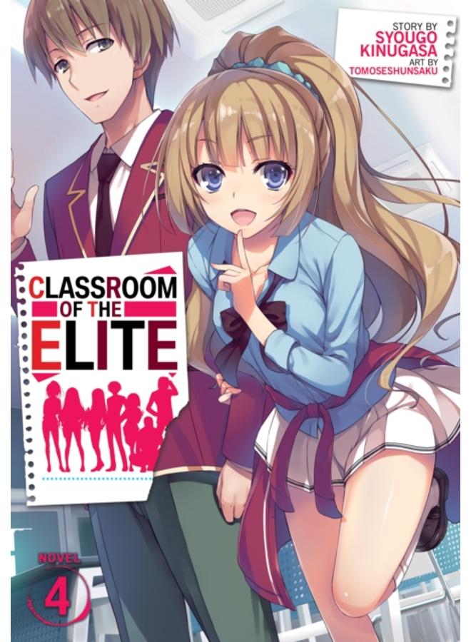 Classroom of the Elite (Light Novel) Vol. 4 : 4 