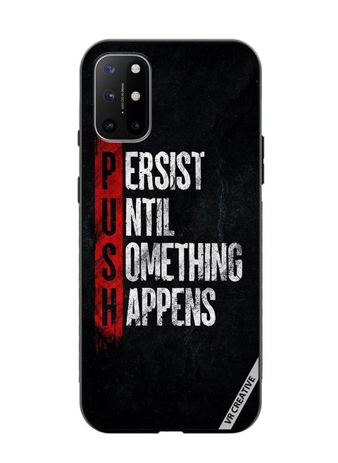 Protective Case Cover For OnePlus 8T Persist Until Something Happens Design Multicolour