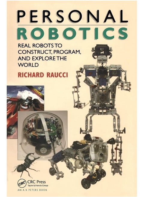 Personal Robotics: Real Robots to Construct, Program, and Explore the World