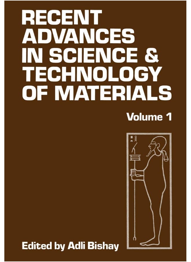 Recent Advances in Science and Technology of Materials: Volume 1 