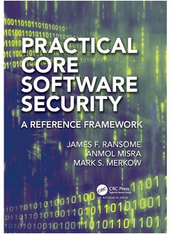 Practical Core Software Security: A Reference Framework 