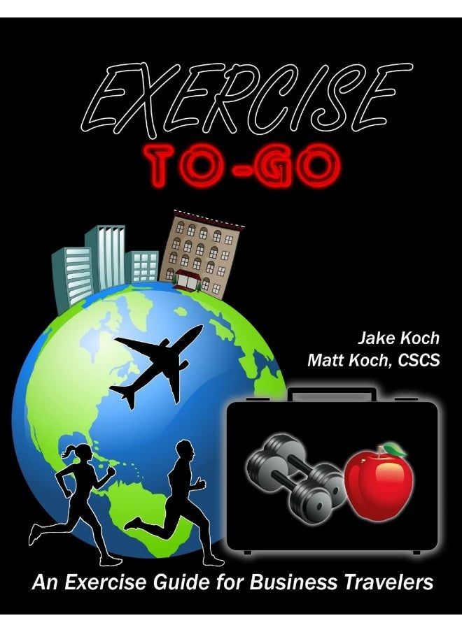 Exercise To-Go: An Exercise Guide for Business Travelers  - Image 1