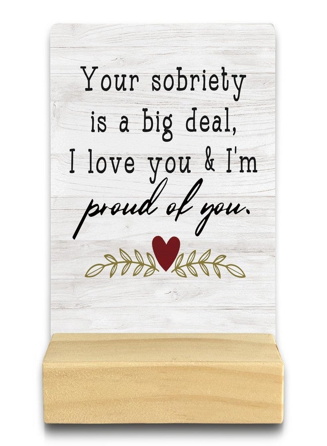 QASHWEY Sobriety Gifts for Women Men - Your Sobriety is a Big Deal Wood Plaque Sign Desk Decor, Encouraging Gifts, Recovery Gift,Motivational Wood Plaque Sign Desk Decor with Wooden Stand for Home - Image 1