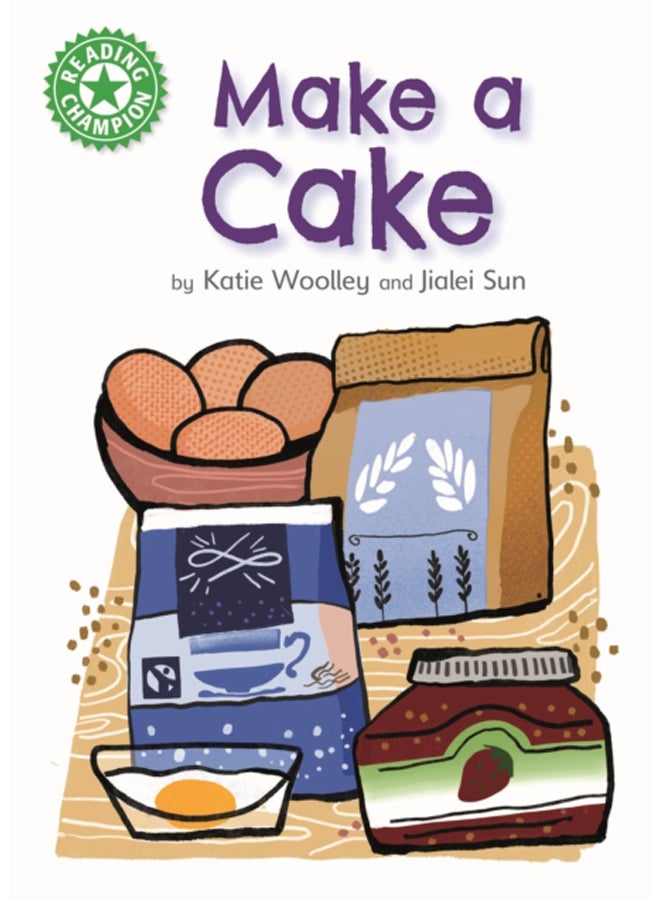 Reading Champion: Make a Cake : Independent Reading Green 5 Non-fiction 