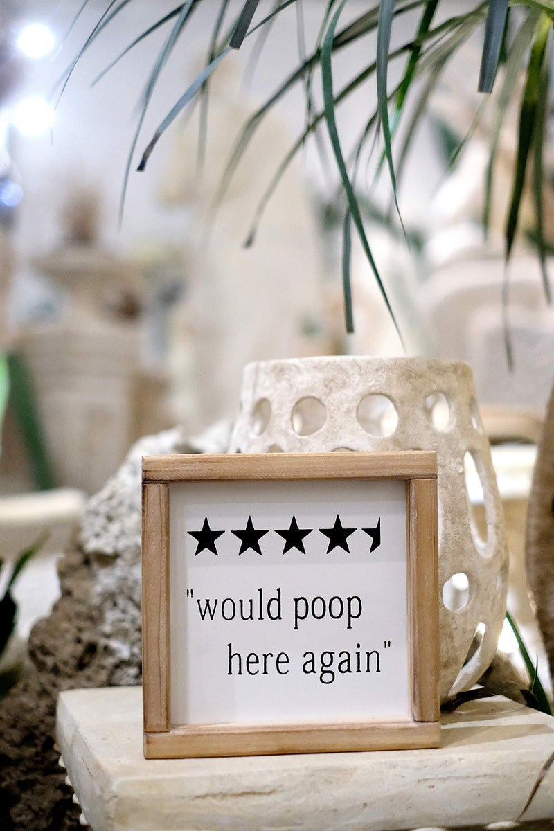 SIMPLY ANI Would Poop Here Again Funny Bathroom Sign| Half Bath Signs| Farmhouse Bathroom Wall Decor |Bathroom Humor Sign Plaque | Guests Bathroom Decor/Bathroom Shelf Sitter Decor - Image 3