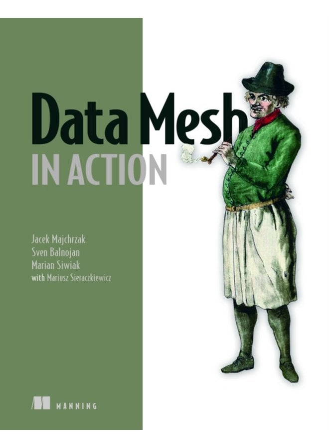 Data Mesh in Action - Paperback