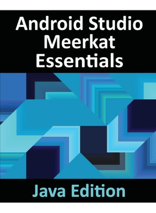 Android Studio Meerkat Essentials - Java Edition: Developing Android Apps Using Android Studio Meerkat and Java - pzsku/ZF7778B86BB1DD326E796Z/45/1748329107/887e0d5d-f573-499b-a4b3-dd465020433b