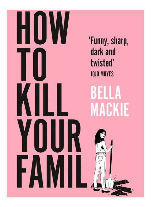 How To Kill Your Family