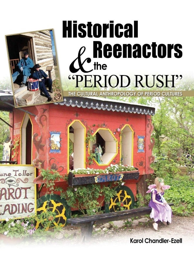 "zHistorical Reenactors and the ""Period Rush: "" The Cultural Anthropology of Period Cultures"  - Image 1