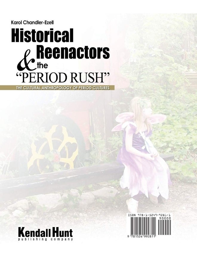 "zHistorical Reenactors and the ""Period Rush: "" The Cultural Anthropology of Period Cultures"  - Image 2