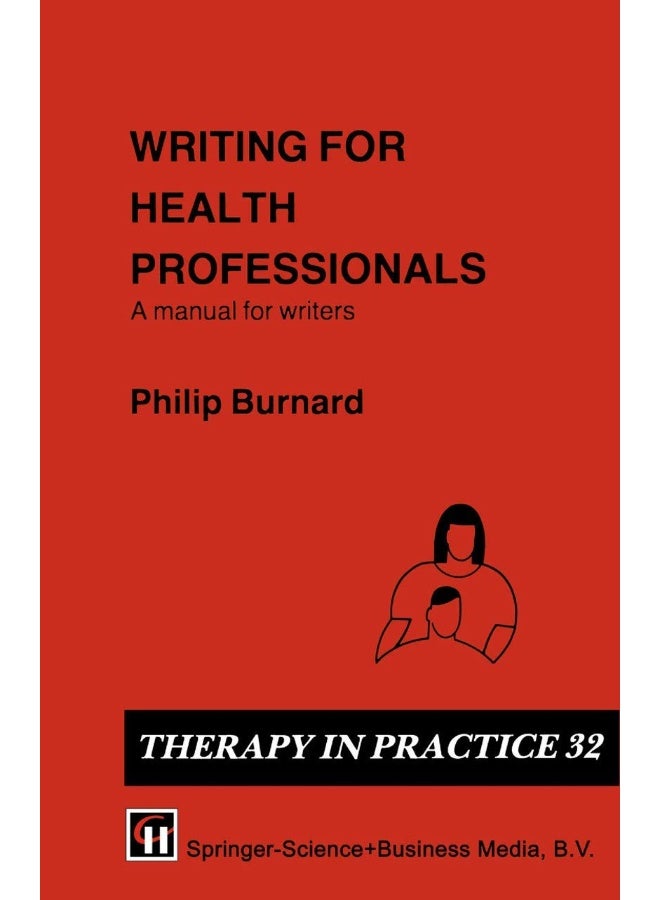 Writing for Health Professionals: A Manual for Writers