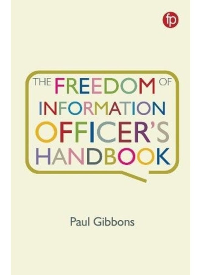 The Freedom of Information Officer s Handbook - Paperback