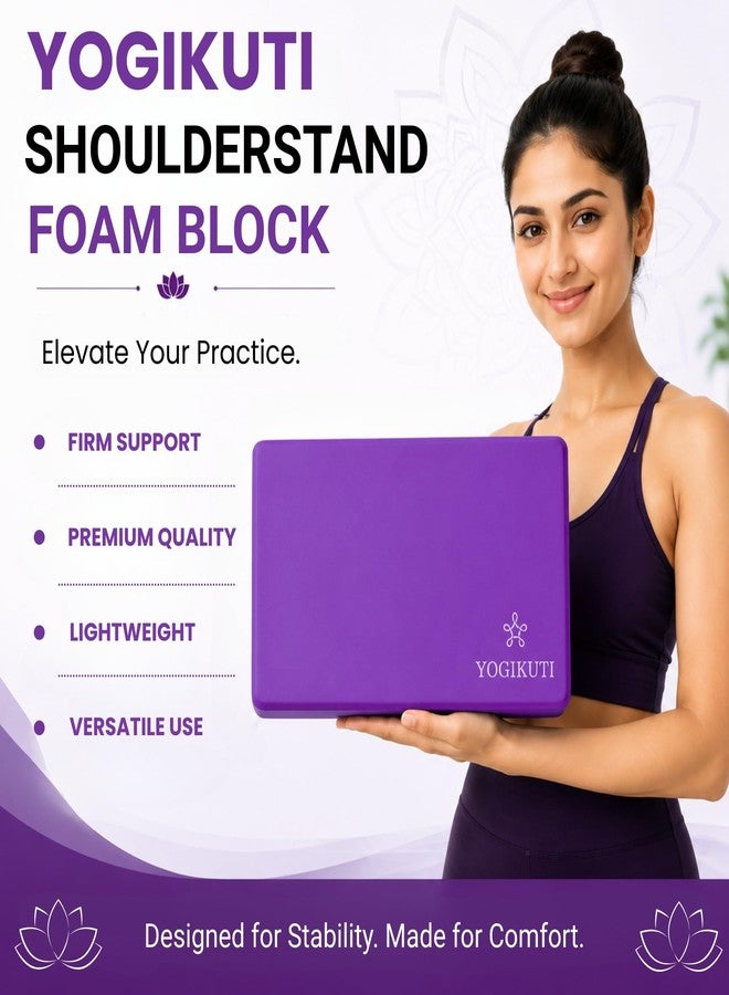YOGIKUTI مجموعة مكعبات إسفنجية نصفية لوضعية الوقوف على الكتفين من يوجيكوتي (قطعتان) | مكعبات دعم يوغا إينغار لوضعية سارفانجاسانا | دعم الرقبة والكتفين | دعامة يوغا إسفنجية عالية الكثافة للمحاذاة والوضعيات المقلوبة (بنفسجي، مجموعة من قطعتين) - Image 3
