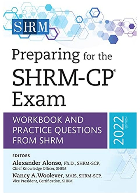 Preparing For The Shrmcp R Exam Workbook And Practice Questions From Shrm 2022 Edition