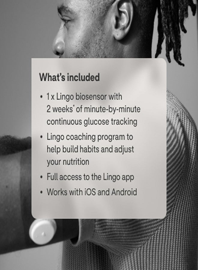 Lingo Continuous Glucose Monitor (CGM). Made by Abbott. Optimize Your Nutrition with Real-time Glucose Data & Insights. 1 Lingo biosensor lasts up to 14 Days*. Works with iOS and Android. US Only. - Image 3