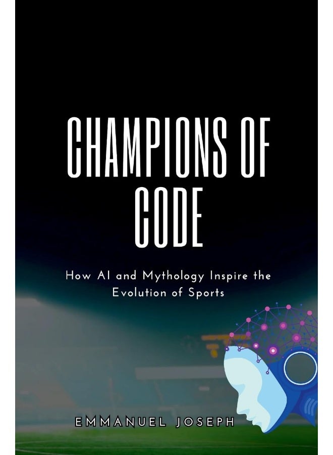 Champions of Code, How AI and Mythology Inspire the Evolution of Sports  - Image 1