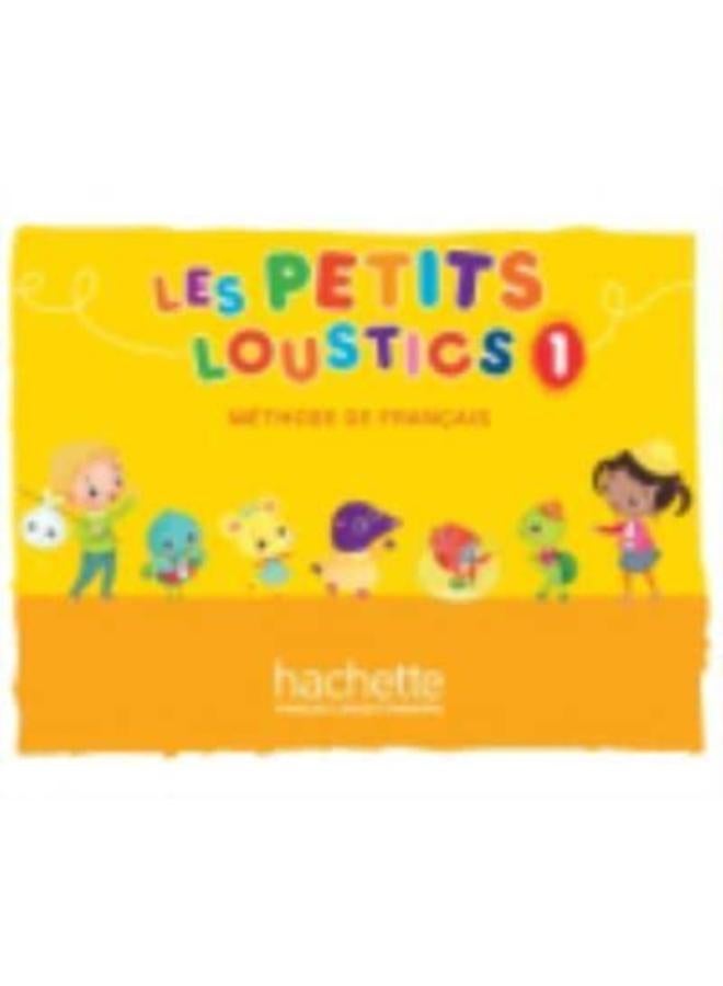 Les Petits Loustics : Livre de l'eleve 1