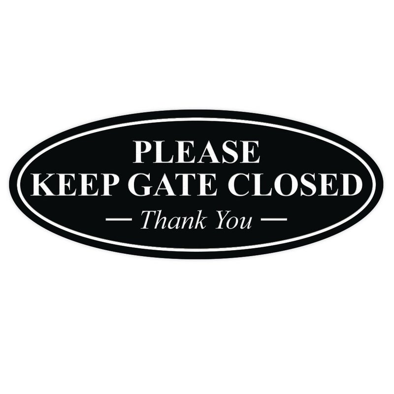 All Quality Oval Please Keep Gate Closed Thank You Sign - Black Small