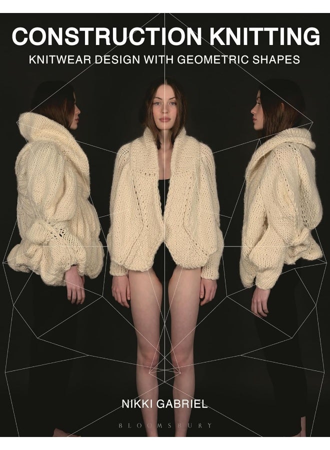Construction Knitting: Knitwear Design with Geometric Shapes