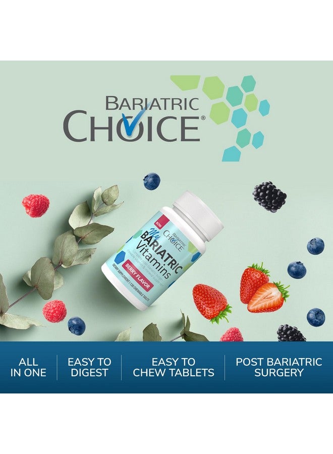 بارياتيك تشويس اختيار السمنة - أقراص متعددة الفيتامينات قابلة للمضغ من مجموعة My Bariatric All-in-One مع 300 ملغ من الكالسيوم، بنكهة التوت (120 قرصًا) - Image 3