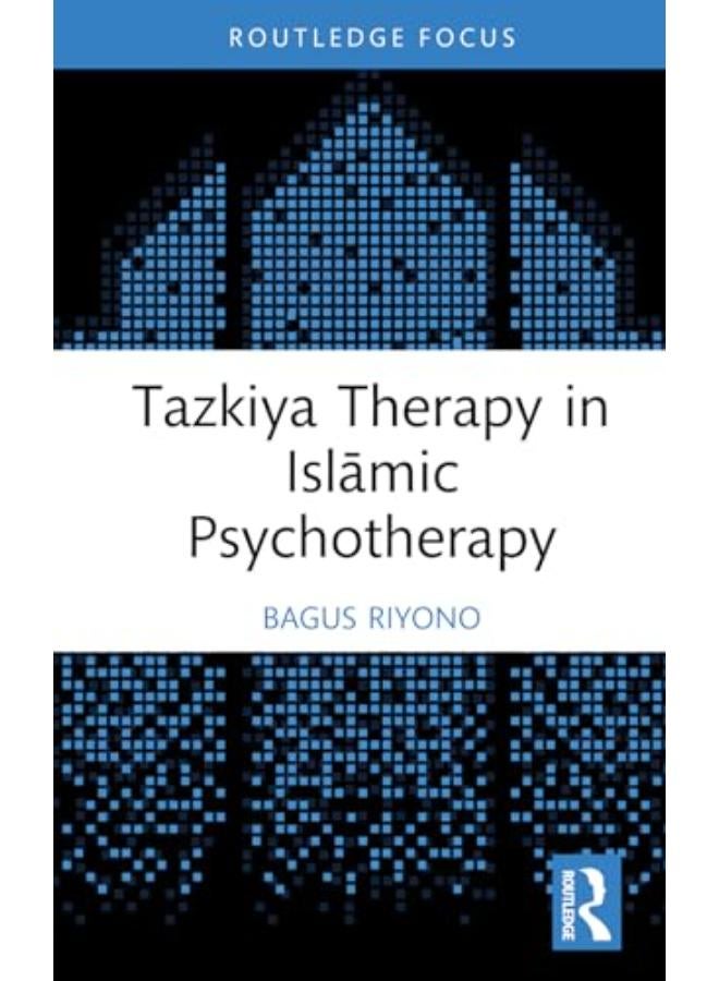 Tazkiya Therapy in Islamic Psychotherapy 
