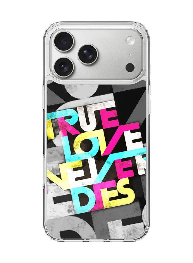 Stylizedd Classic Clear MagSafe Case for iPhone 17 Pro Max , Hybrid Soft Case Flexible Edges Anti Drop TPU PC Gel Thin Transparent Cover [ Designed for iPhone 17 Pro Max ] - True Love Never Dies Full Print