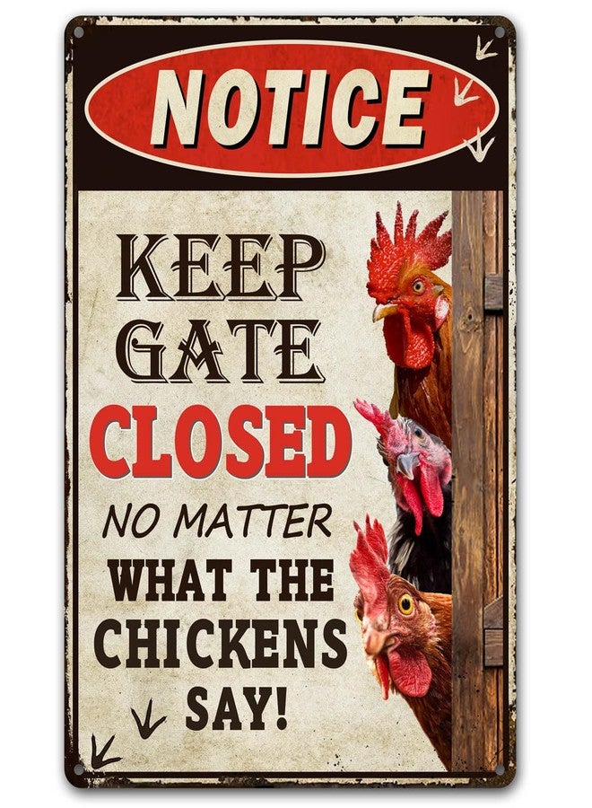 Bestylez Keep Gate Closed Sign Funny Chicken Coop Warning Sign Outdoor Chicken Decor 12" * 8" (261) - Image 1