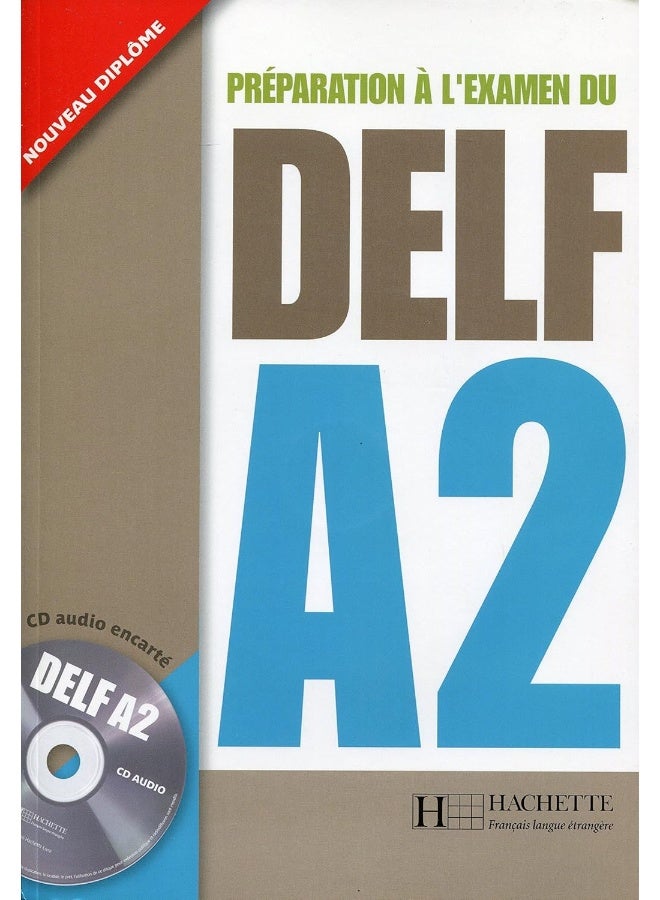 Preparation a l'examen du DELF Hachette: Livre A2 & CD - Image 1