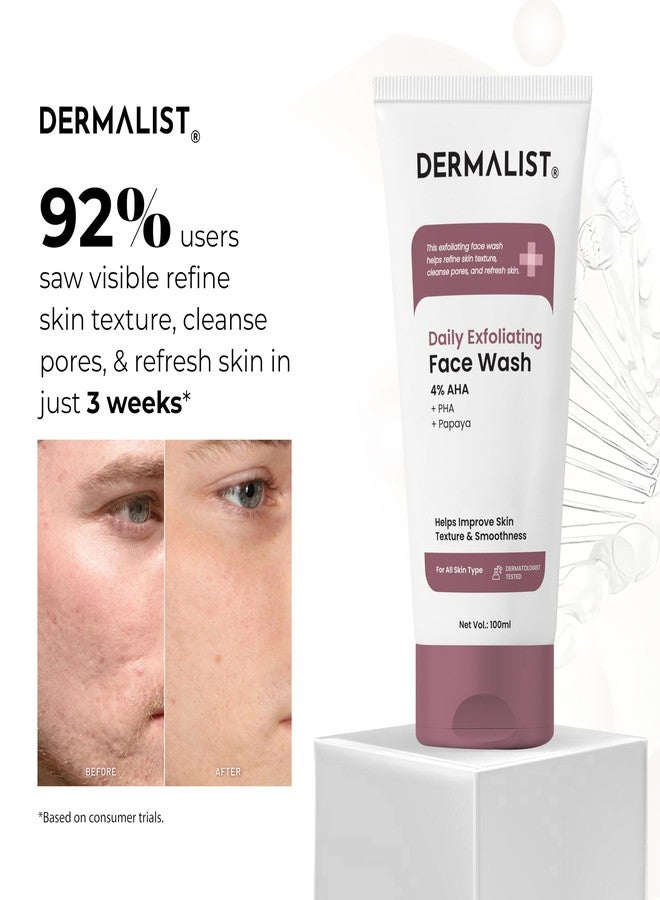 Dermalist Daily Exfoliating Face Wash with 4% AHA + PHA + Papaya Extract | Gentle Exfoliator for Smooth & Clear Skin | Deep Pore Cleansing, Removes Dead Skin | For All Skin Types | Dermatologically Tested | 100ml (Pack of 1) - Image 3