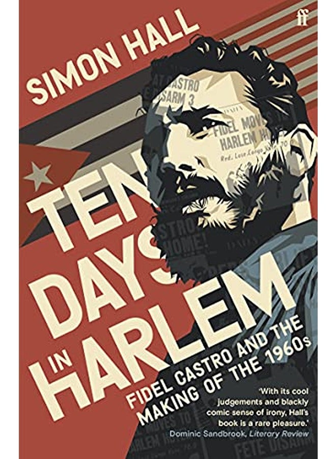 Ten Days in Harlem: Fidel Castro and the Making of the 1960s