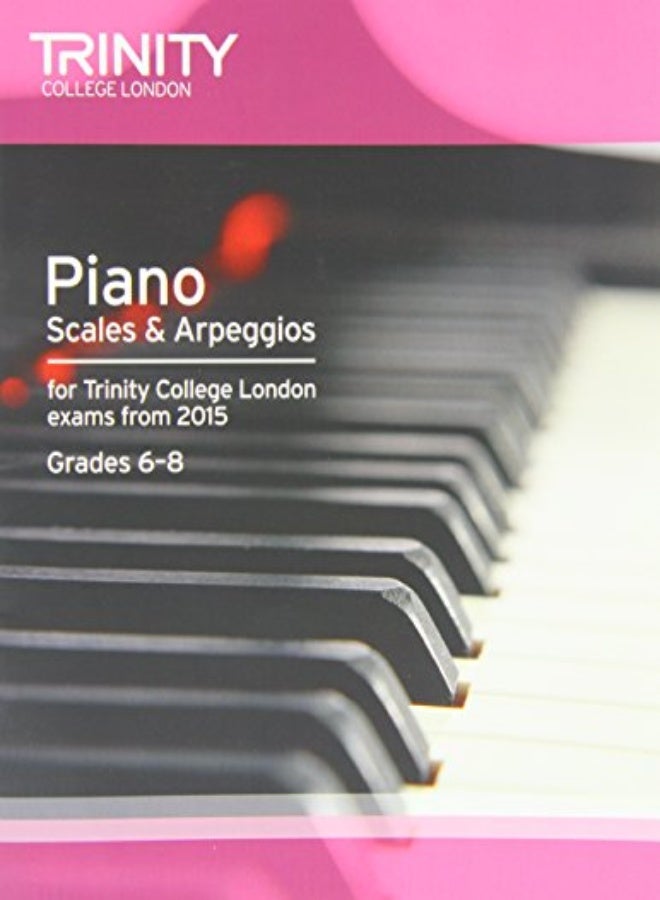 Piano Scales & Arpeggios From 2015 68 by Trinity College London Press Paperback