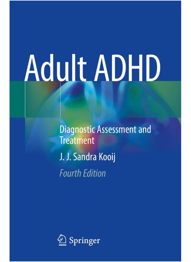 Adult ADHD: Diagnostic Assessment and Treatment 
