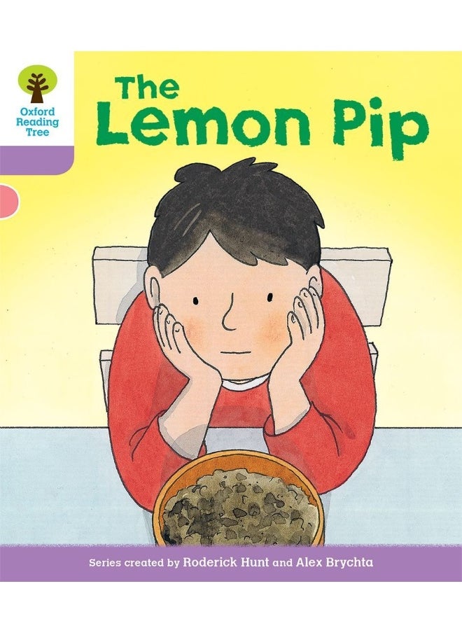 Oxford Reading Tree Biff, Chip and Kipper Stories Decode and Develop: Level 1+: The Lemon Pip 